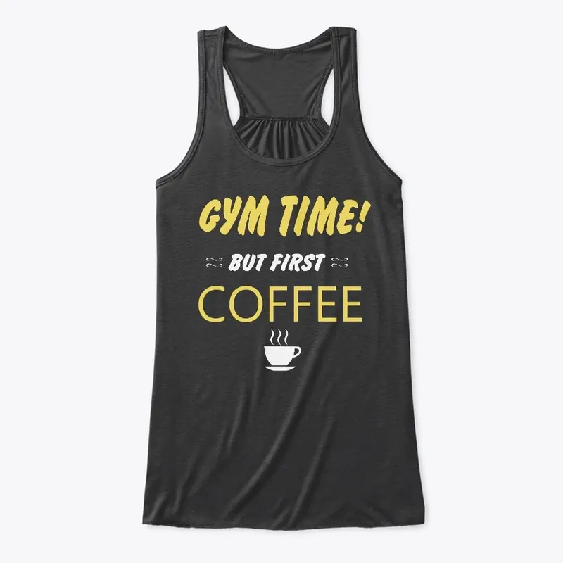 Gym Time! But First Coffee